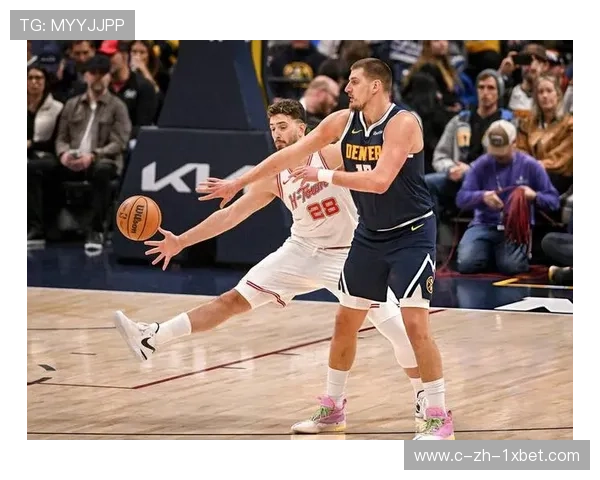 掘金进攻端过度依赖约基奇 配角缺失致战术选择单一